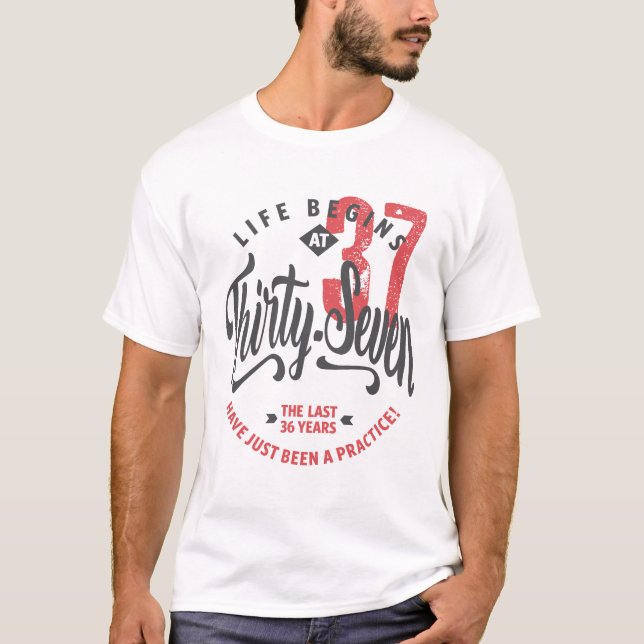 Life Begins at 37 | 37th Birthday T-shirt (Front)