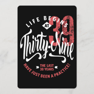 Life Begins at 39   39th Birthday Card