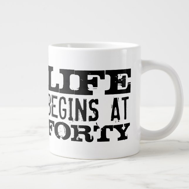 Life begins at 40 funny 40th Birthday big XL mug (Right)