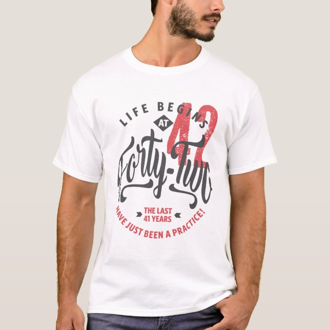 Life Begins at 42 | 42nd Birthday T-shirt (Front)