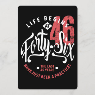 Life Begins at 46 46th Birthday Card
