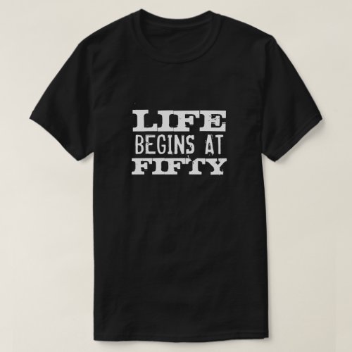 Life begins at 50 Funny quote 50th Birthday shirt