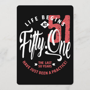 Life Begins at 51 51st Birthday Invitation