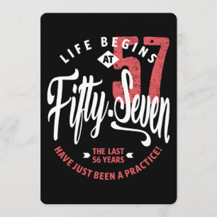 Life Begins at 57 57th Birthday Card