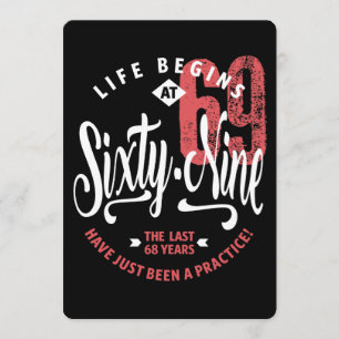 Life Begins at 69 69th Birthday Card