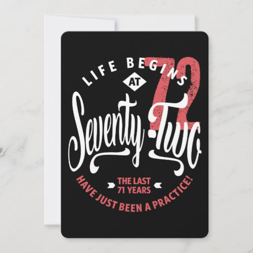 Life Begins at 72  72nd Birthday Card