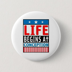 Life Begins At Conception Button