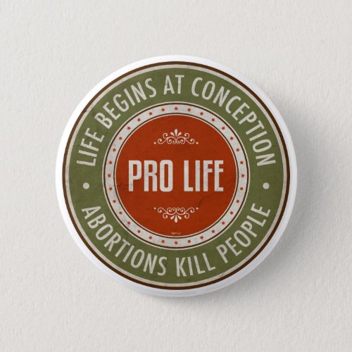 Life Begins At Conception Button
