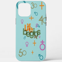 Life Begins At (Customize) |