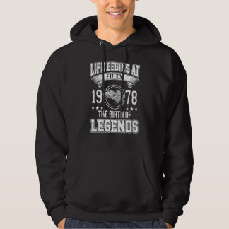 Life Begins At Fifty 1978 The Birth Of Legends Hoodie