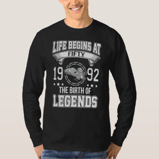 Life Begins At Fifty 1992 The Birth Of Legends T-Shirt