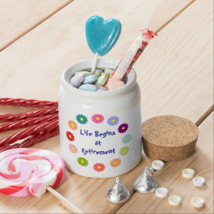 Life Begins at Retirement Candy Jar