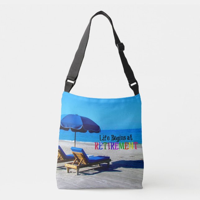 Life Begins at Retirement Crossbody Bag (Front)