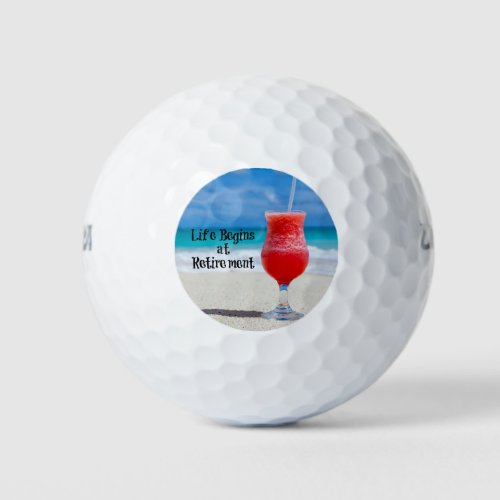 Life Begins at Retirement Frosty Drink on Beach Golf Balls