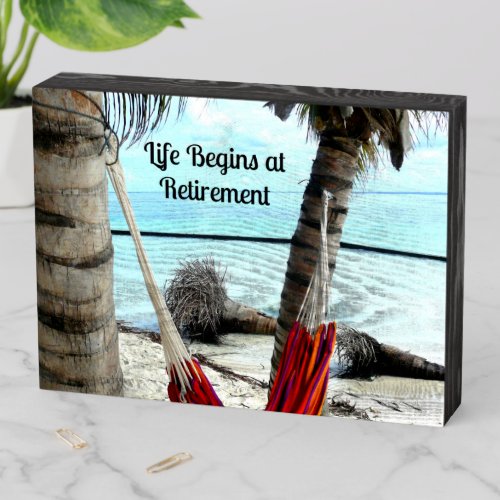 Life Begins at Retirement Hammock on the Beach Wooden Box Sign