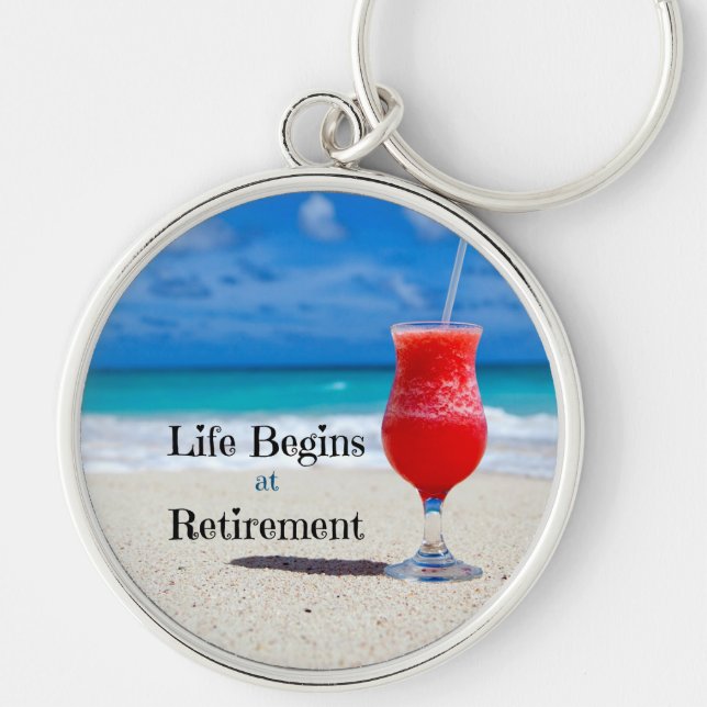 Life Begins at Retirement Keychain (Front)