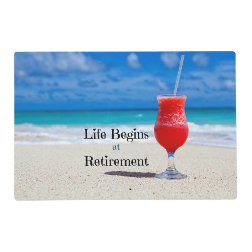 Life Begins at Retirement Placemat