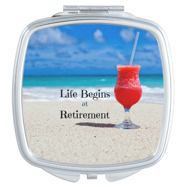 Life Begins at Retirement, popular design, Compact Mirror (Front)