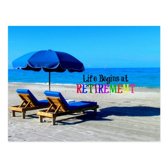 Life Begins At Retirement Relaxing At The Beach Postcard