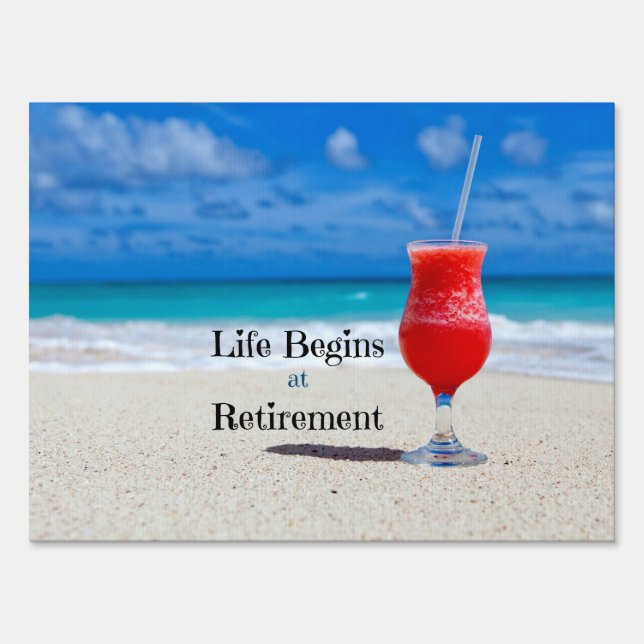 Life Begins at Retirement, Sign (Front)
