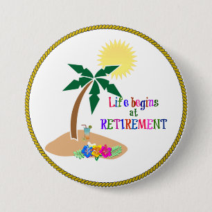 Life Begins at Retirement, Tropical Beach Button