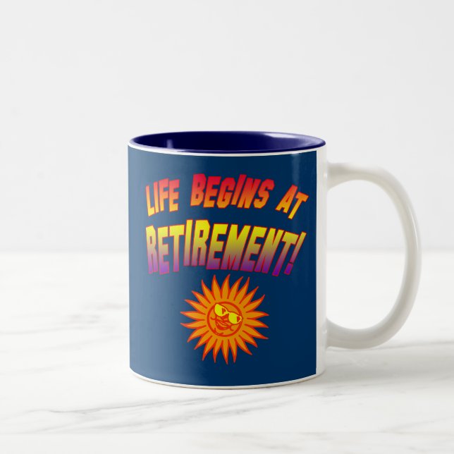Life Begins at Retirement! Two-Tone Coffee Mug (Right)