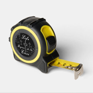 Life begins at the cross  tape measure