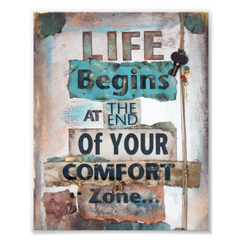 Life Begins At The End Of Comfort Zone Photo Print