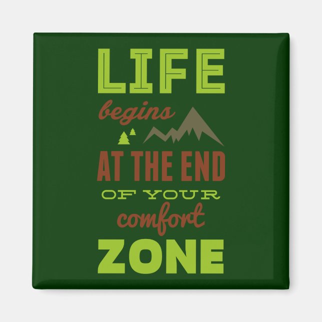 Life begins at the end of your comfort zone. magnet (Front)