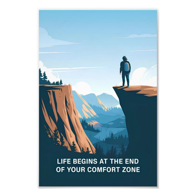 Life begins at the end of your comfort zone photo print (Front)