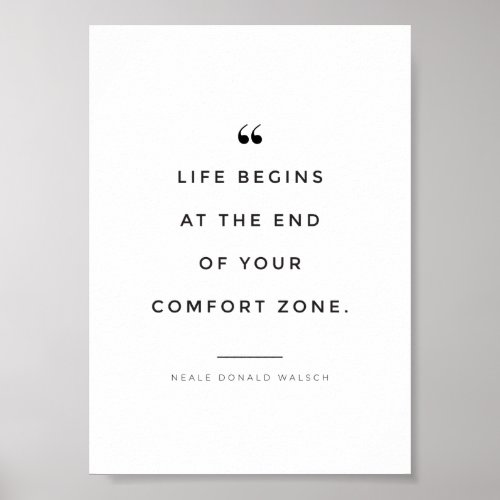 Life begins at the end of your comfort zone poster