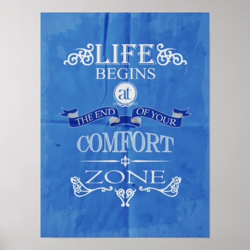 life begins at the end of your comfort zone poster