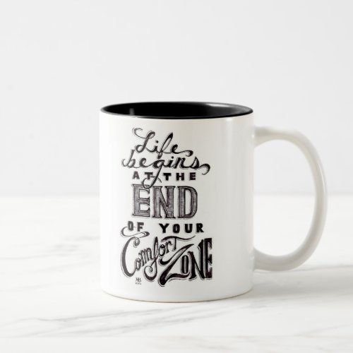 life Begins at the end of your comfort zone Two_Tone Coffee Mug