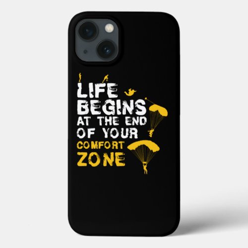 Life Begins Comfort Zone Skydiver iPhone 13 Case