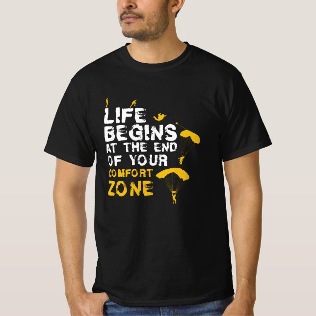 Life Begins Comfort Zone Skydiver T-Shirt (Front)