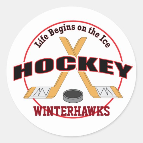 Life Begins Crossed Ice Hockey Sticks and Text Classic Round Sticker