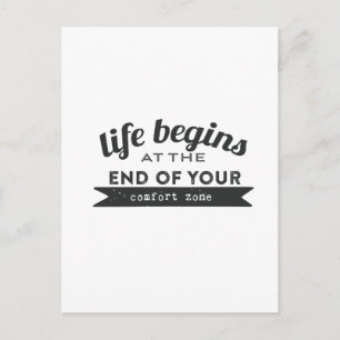 Life Begins End Your Comfort Zone Postcard