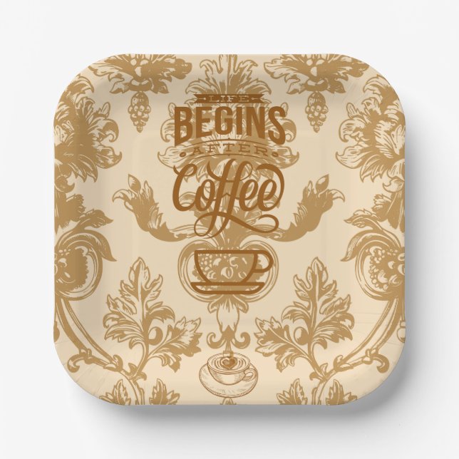 Life begins with coffee paper plates (Front)