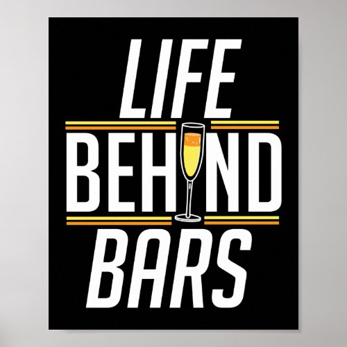 Life Behind Bars Funny Bartender Mixologist Poster