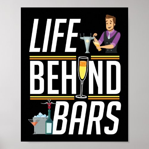 Life Behind Bars Funny Bartender Mixologist Poster