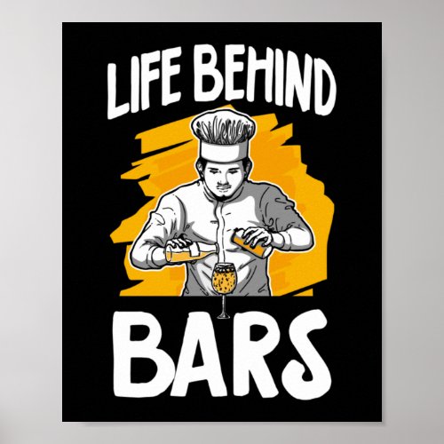 Life Behind Bars Funny Bartender Mixologist Poster