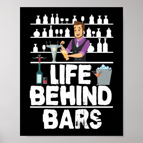 Life Behind Bars Funny Bartender Mixologist Poster