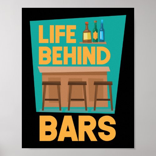 Life Behind Bars Funny Bartender Mixologist Poster