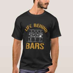 Life Behind Bars Funny Bartender Prison Pun Mixolo T-Shirt