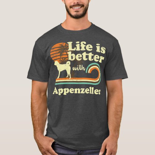Life Better Appenzeller Vintage Dog Mom Dad  T_Shirt