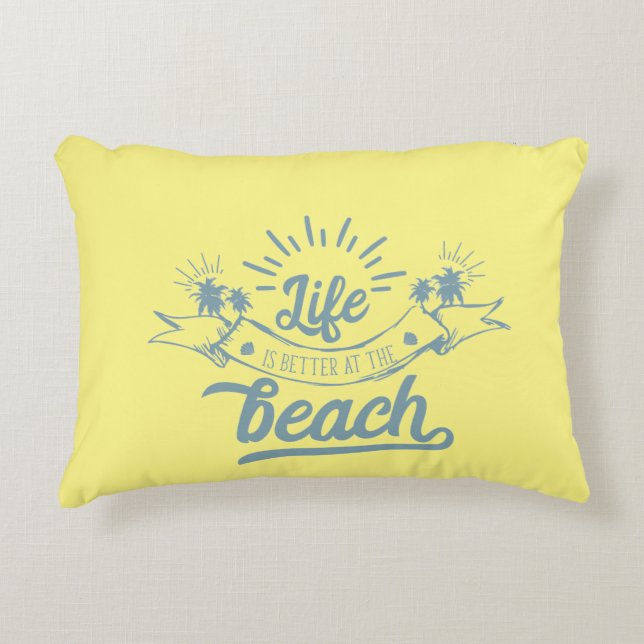 Life Better at Beach Decorative Pillow (Front)
