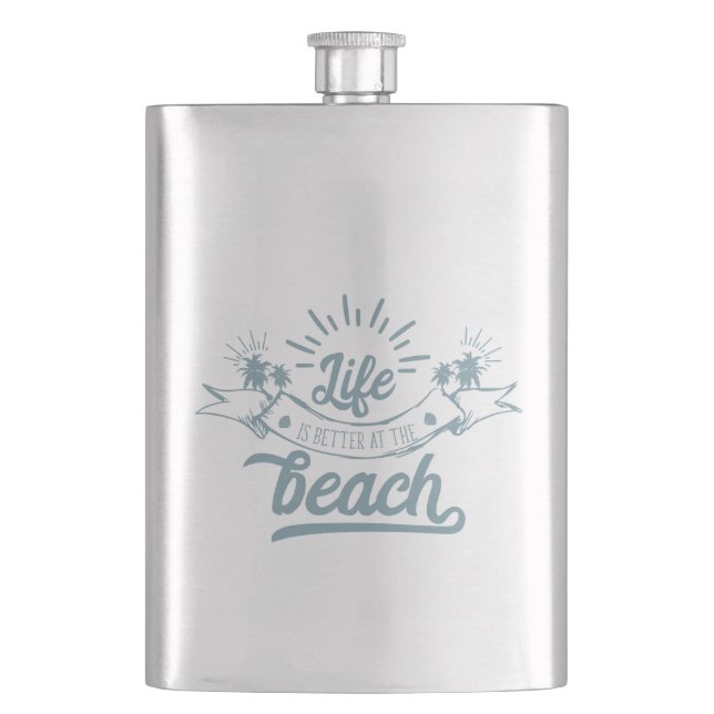 Life Better at Beach Flask (Front)