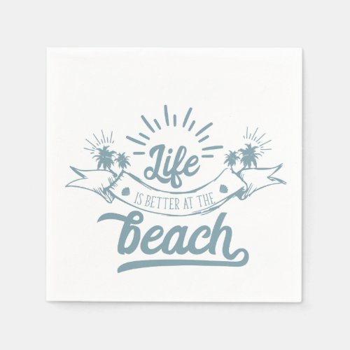 Life Better at Beach Paper Napkins