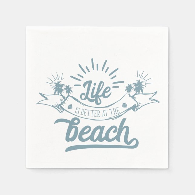 Life Better at Beach Paper Napkins (Front)