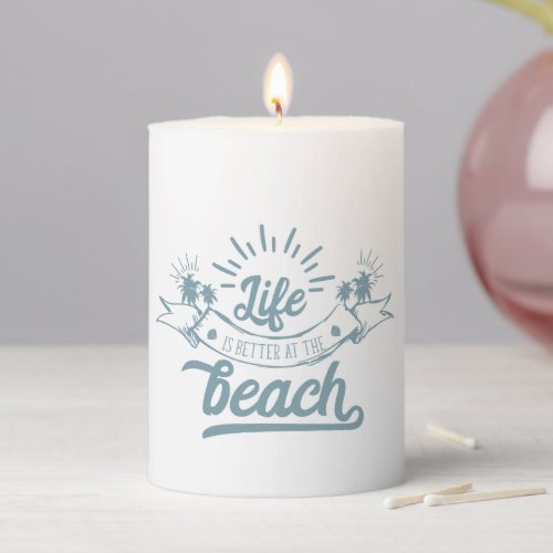 Life Better at Beach Pillar Candle